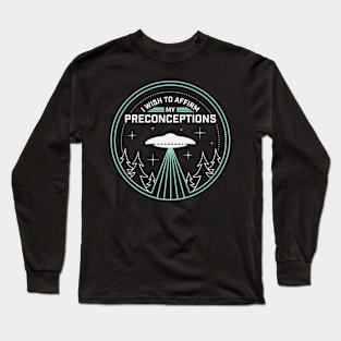 I Wish to Affirm my Preconceptions Long Sleeve T-Shirt